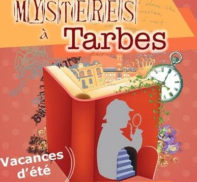 Mystères à Tarbes. dernière ce mercredi 17 août