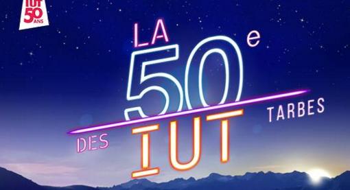 L'IUT de Tarbes f&ecirc;te le 50e anniversaire des IUT